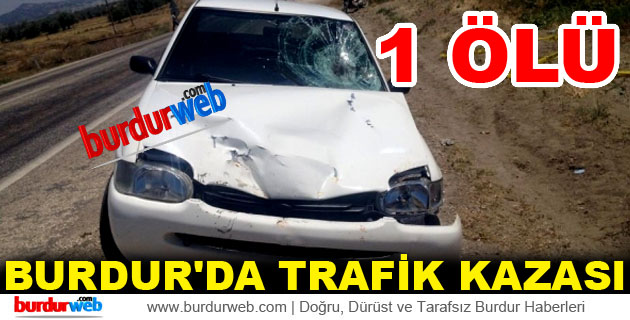 Burdur’da Trafik Kazası