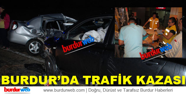 Burdur’da Trafik Kazası