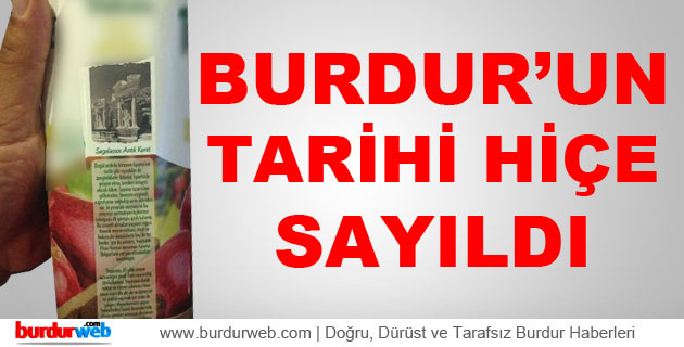 Burdur’un Tarihi Hiçe Sayıldı