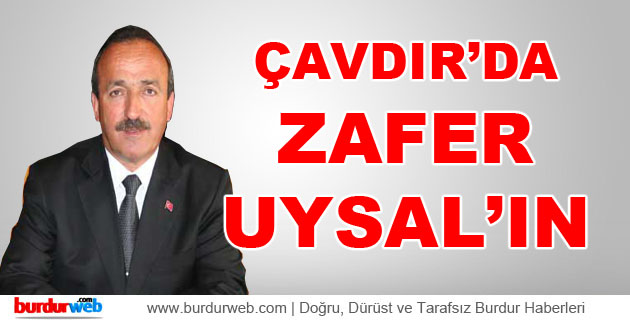 Çavdır’da Zafer Uysal’ın
