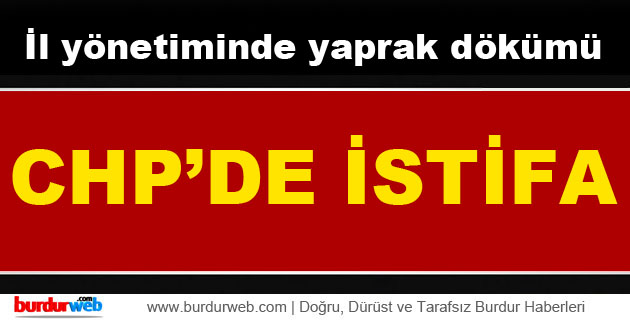 CHP’de İstifa