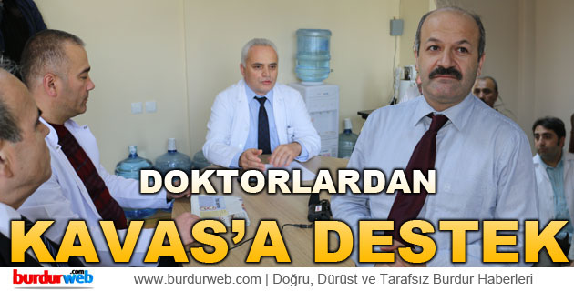 Doktorlardan Kavas’a Destek
