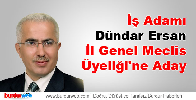 Dündar Ersan İl Genel Meclis Üyeliği’ne Aday