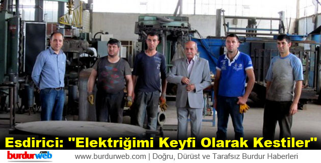 Emin Esdirici: ”Elektriğimi Keyfi Olarak Kestiler”