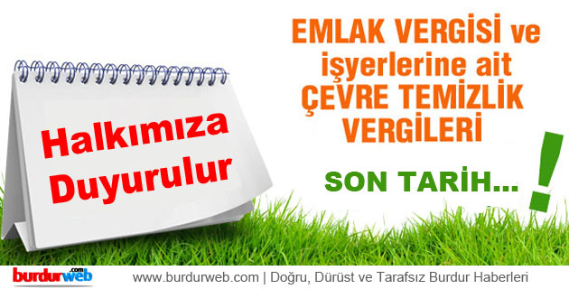 Emlak ve İşyeri Çevre Temizlik Vergileri Halkımıza Duyurulur!