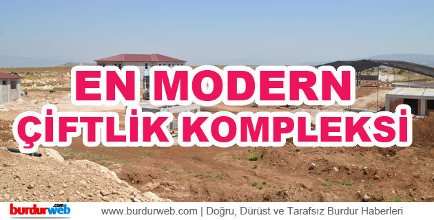 En Modern Çiftlik Kompleksi Yükseliyor