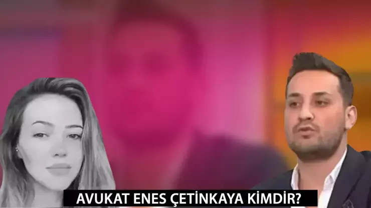 Dilan Polat’ın avukatı Enes Çetinkaya kimdir?