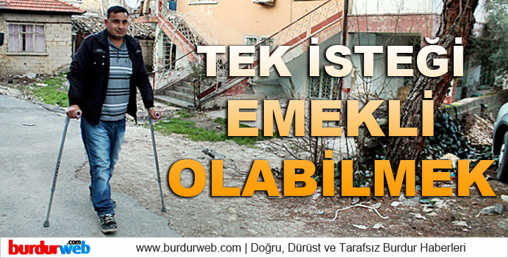 Tek İsteği Emekli Olabilmek