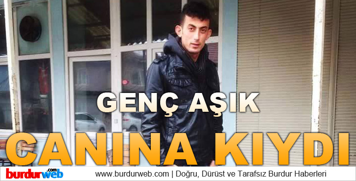 Genç Aşık Canına Kıydı