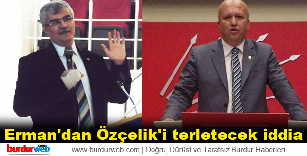 Erman’dan Özçelik’i terletecek iddia