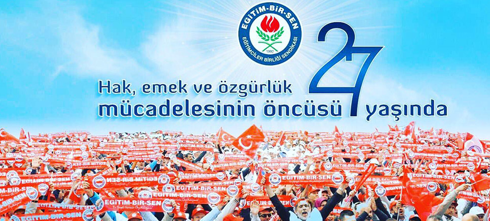 Eğitim Bir Sen 27 yaşında