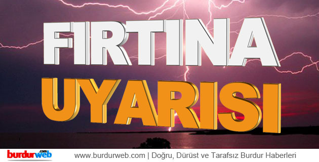Meteorolojiden Fırtına Uyarısı