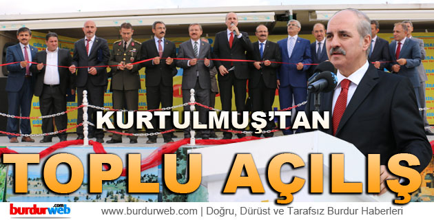 Kurtulmuş’tan Toplu Açılış
