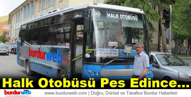 Halk Otobüsü Pes Edince…