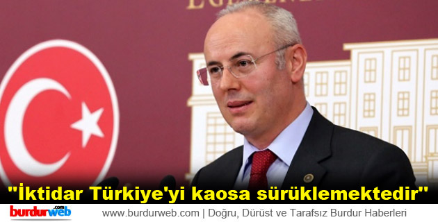 ”İktidar Türkiye’yi kaosa sürüklemektedir”