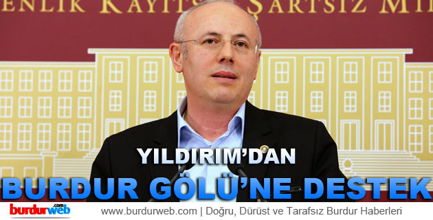 Yıldırım’dan Burdur Gölü’ne Destek