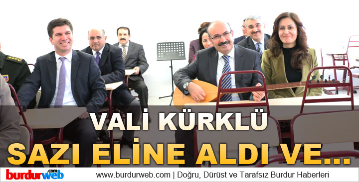 Vali Kürklü Sazı Eline Aldı Ve…