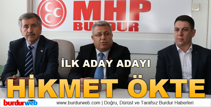 MHP’de İlk Aday Adayı Hikmet Ökte