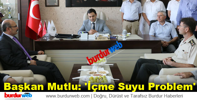 Başkan Mutlu: ”İçme Suyu Problem”
