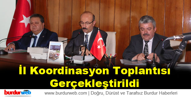 İl Koordinasyon Toplantısı Gerçekleştirildi