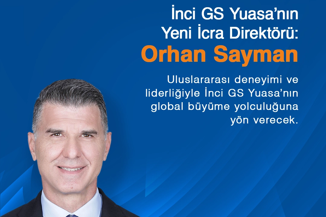 İnci GS Yuasa’da Üst Düzey Atama