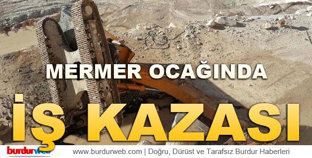 Mermer Ocağında İş Kazası
