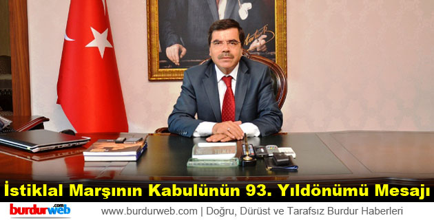 Vali Yılmaz’ın İstiklal Marşının Kabulünün 93. Yıldönümü Mesajı