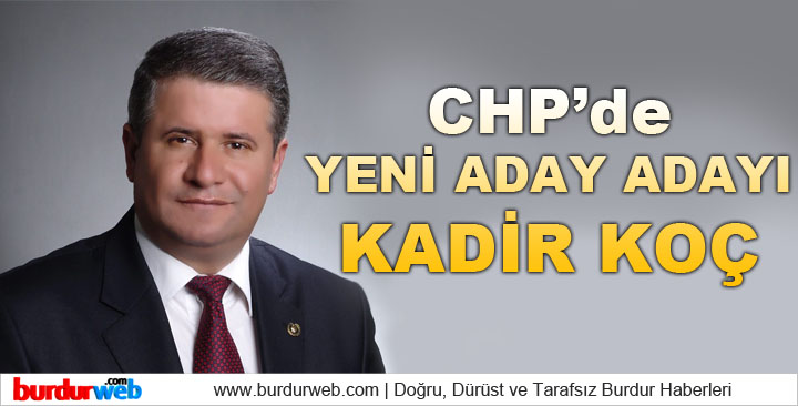 CHP’de Yeni Aday Adayı Kadir Koç