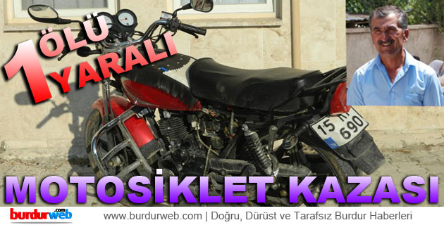 Karamanlı’da Motosiklet Kazası: 1ölü 1 Yaralı