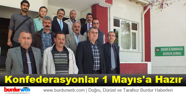 Konfederasyonlar 1 Mayıs’a Hazır