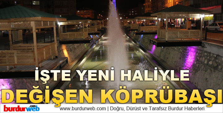 İşte Yeni Haliyle Değişen Köprübaşı