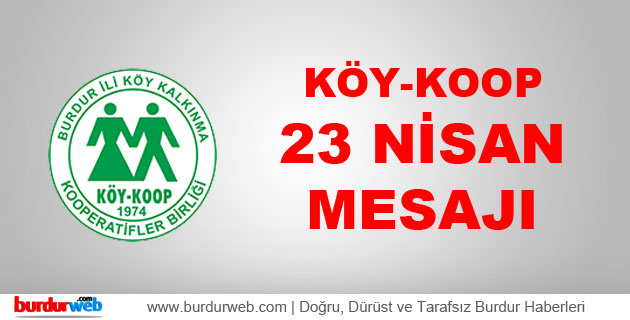 KÖY-KOOP 23 Nisan Mesajı