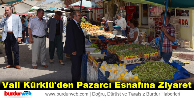 Vali Kürklü’den Pazarcı Esnafına Ziyaret