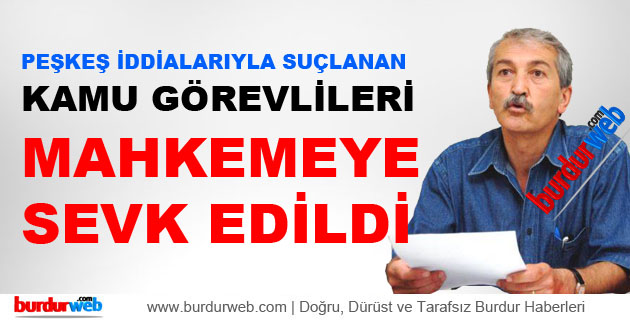 Kamu Görevlileri Mahkemeye Sevkedildi