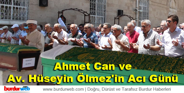 Ahmet Can ve Av. Hüseyin Ölmez’in Acı Günü