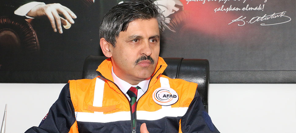 Afad İl Müdürü Oral’dan vatandaşa çağrı