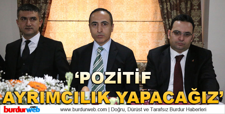 Özen: ”Pozitif ayrımcılık yapacağız”