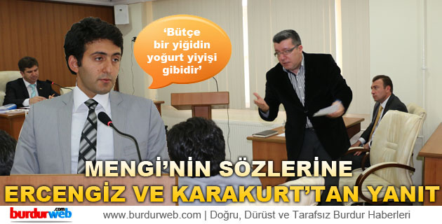 Mengi’nin Sözlerine Ercengiz ve Karakurt’tan Yanıt