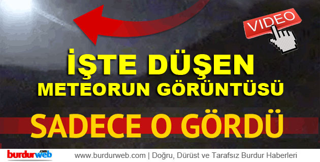 İşte Düşen Meteorun Görüntüsü