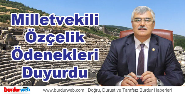 Milletvekili Özçelik Ödenekleri Duyurdu