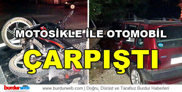 Motosiklet İle Otomobil Çarpıştı