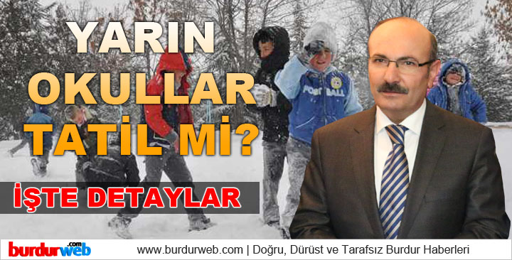 Yarın Burdur’da Okullar Tatil Mi?