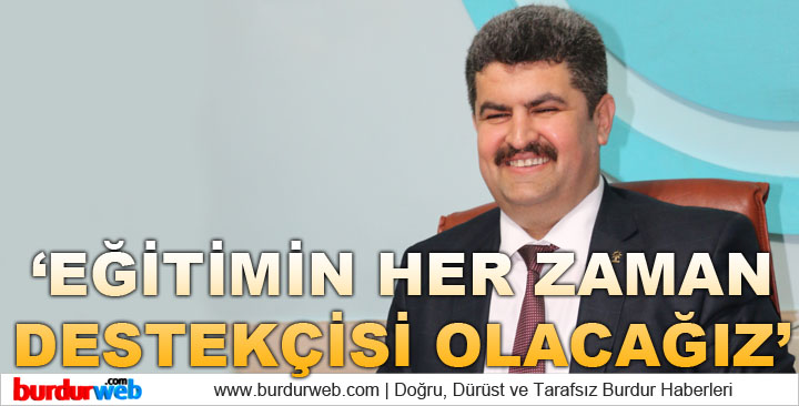 Bütüner: ”Eğitimin her zaman destekçisi olacağız”
