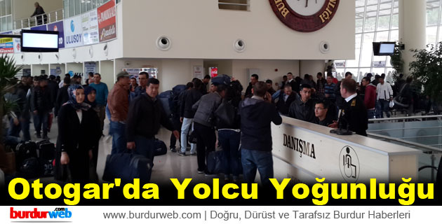 Burdur Otogarı’nda Yolcu Yoğunluğu