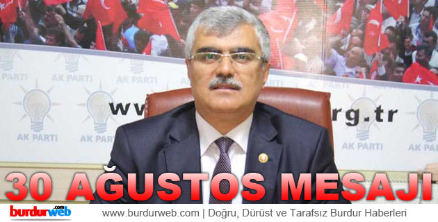 Milletvekili Özçelik’in 30 Ağustos Mesajı