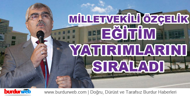 Özçelik Eğitim Yatırımlarını Sıraladı
