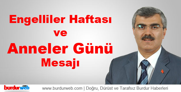 Engelliler Haftası ve Anneler Günü Mesajı