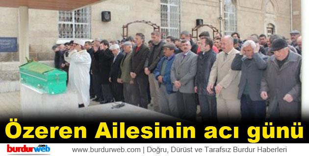 Özeren Ailesinin acı günü