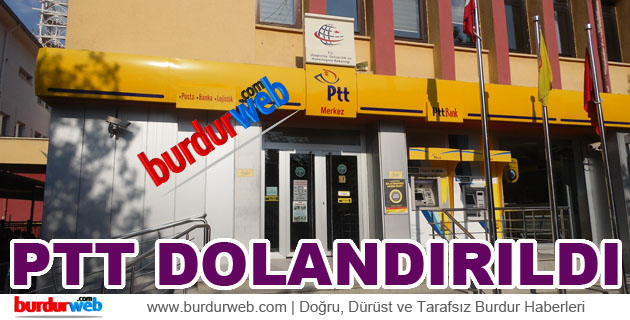 PTT Dolandırıldı