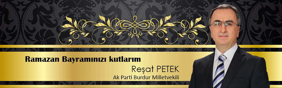Milletvekili Petek’in Ramazan Bayramı Mesajı